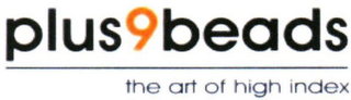 PLUS9BEADS THE ART OF HIGH INDEX logo