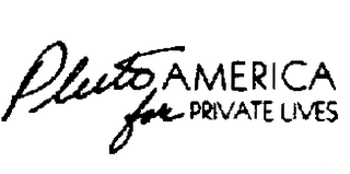 PLUTO AMERICA FOR PRIVATE LIVES logo