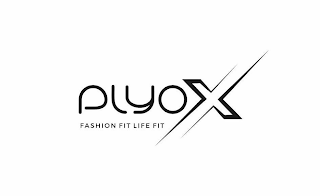 PLYOX FASHION FIT LIFE FIT logo