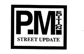 P.M. EDITION STREET UPDATE logo