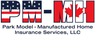 PM-MH PARK MODEL - MANUFACTURED HOME INSURANCE SERVICES, LLC logo