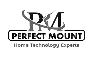 PM PERFECT MOUNT HOME TECHNOLOGY EXPERTS logo