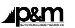 P&M PLANNING & MANAGEMENT SERVICES. INC. logo