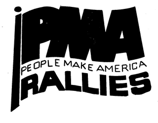 PMA RALLIES PEOPLE MAKE AMERICA logo