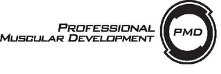 PMD PROFESSIONAL MUSCULAR DEVELOPMENT logo