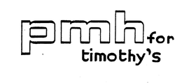 PMH FOR TIMOTHY'S logo