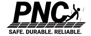 PNC SAFE. DURABLE. RELIABLE. logo