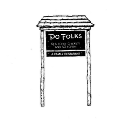 PO FOLKS A FAMILY RESTAURANT
