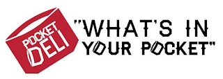 POCKET DELI "WHAT'S IN YOUR POCKET" logo