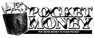 POCKET MONEY PUT MORE MONEY IN YOUR POCKET logo