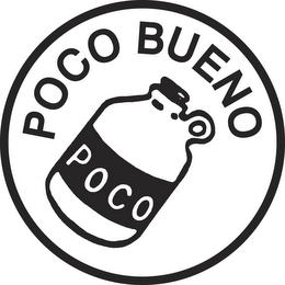 POCO BUENO POCO logo