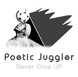 POETIC JUGGLER NEVER GIVE UP logo