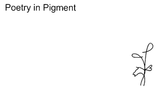 POETRY IN PIGMENT logo