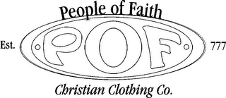 POF PEOPLE OF FAITH CHRISTIAN CLOTHING CO. EST. 777 logo