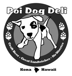 POI DOG DELI CRAFT BEER · GREAT SANDWICHES · NO WORRIES KONA HAWAII logo