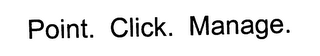 POINT. CLICK. MANAGE. logo