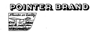 POINTER BRAND A POINTER ON QUALITY logo