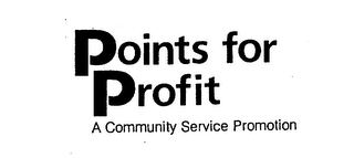 POINTS FOR PROFIT A COMMUNITY SERVICE PROMOTION logo