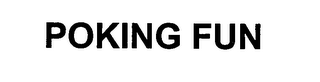 POKING FUN logo