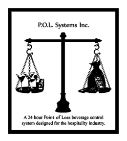 P.O.L. SYSTEMS INC. A 24 HOUR POINT OF LOSS BEVERAGE CONTROL SYSTEM DESIGNED FOR THE HOSPITALITY INDUSTRY. logo