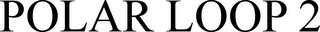 POLAR LOOP 2 logo