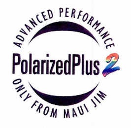 POLARIZEDPLUS2 ADVANCED PERFORMANCE ONLY FROM MAUI JIM logo