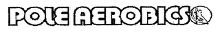 POLE AEROBICS logo