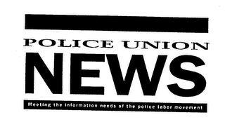 POLICE UNION NEWS MEETING THE INFORMATION NEEDS OF THE POLICE LABOR MOVEMENT logo