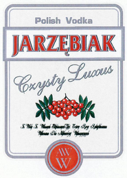 POLISH VODKA JARZEBIAK CZYSTY LUXUS Z WODY Z WLASNYCH GLEBINOWYCH UJEC. CZTERY RAZY REKTYFIKOWANA WYKONANA DLA NAJBARDZIEJ WYMAGAJACYCH AW W logo