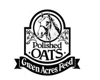 POLISHED OATS GREEN ACRES FEED