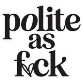 POLITE AS FUCK logo
