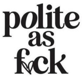 POLITE AS FUCK logo