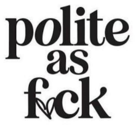 POLITE AS FUCK logo