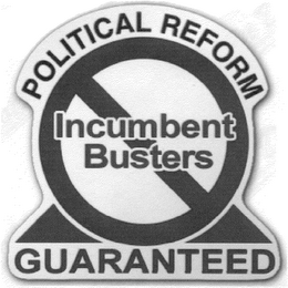 POLITICAL REFORM INCUMBENT BUSTERS GUARANTEED logo
