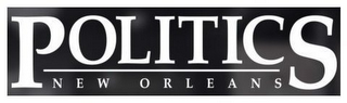 POLITICS NEW ORLEANS logo