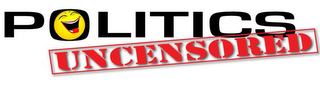 POLITICS UNCENSORED logo