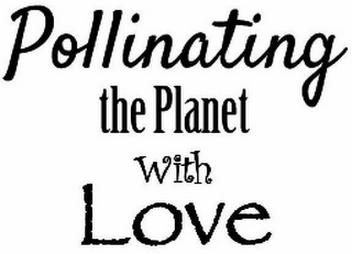 POLLINATING THE PLANET WITH LOVE logo