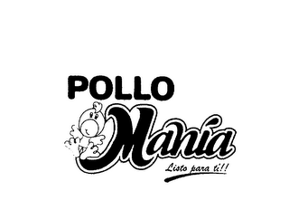 POLLO MANIA LISTO PARA TI logo
