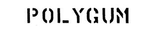 POLYGUM
