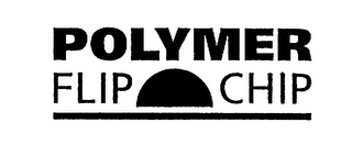 POLYMER FLIP CHIP logo