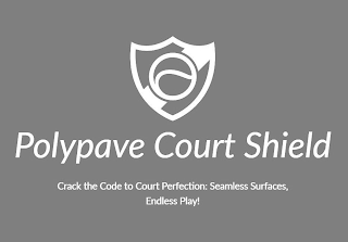 POLYPAVE COURT SHIELD CRACK THE CODE TO COURT PERFECTION: SEAMLESS SURFACES, ENDLESS PLAY! logo