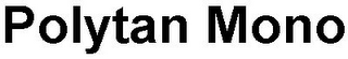 POLYTAN MONO logo