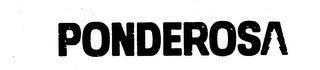 PONDEROSA