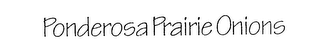 PONDEROSA PRAIRIE ONIONS logo