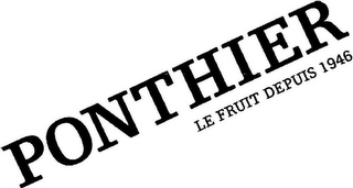 PONTHIER LE FRUIT DEPUIS 1946 logo