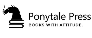 PONYTALE PRESS BOOKS WITH ATTITUDE. logo