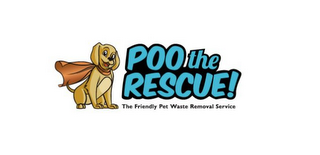 POO THE RESCUE! THE FRIENDLY PET WASTE REMOVAL SERVICE logo