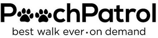 POOCHPATROL BEST WALK EVER . ON DEMAND logo