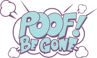 POOF! BE GONE logo
