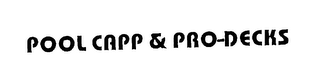 POOL CAPP & PRO-DECKS